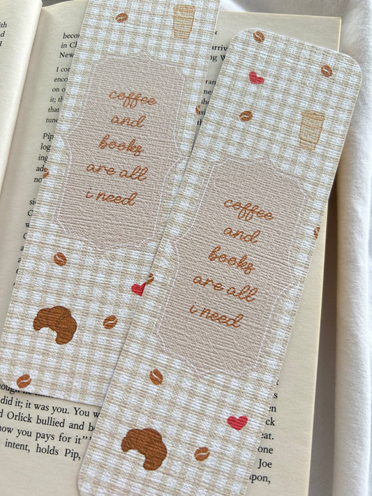 Books and Coffee are all i need Bookmark