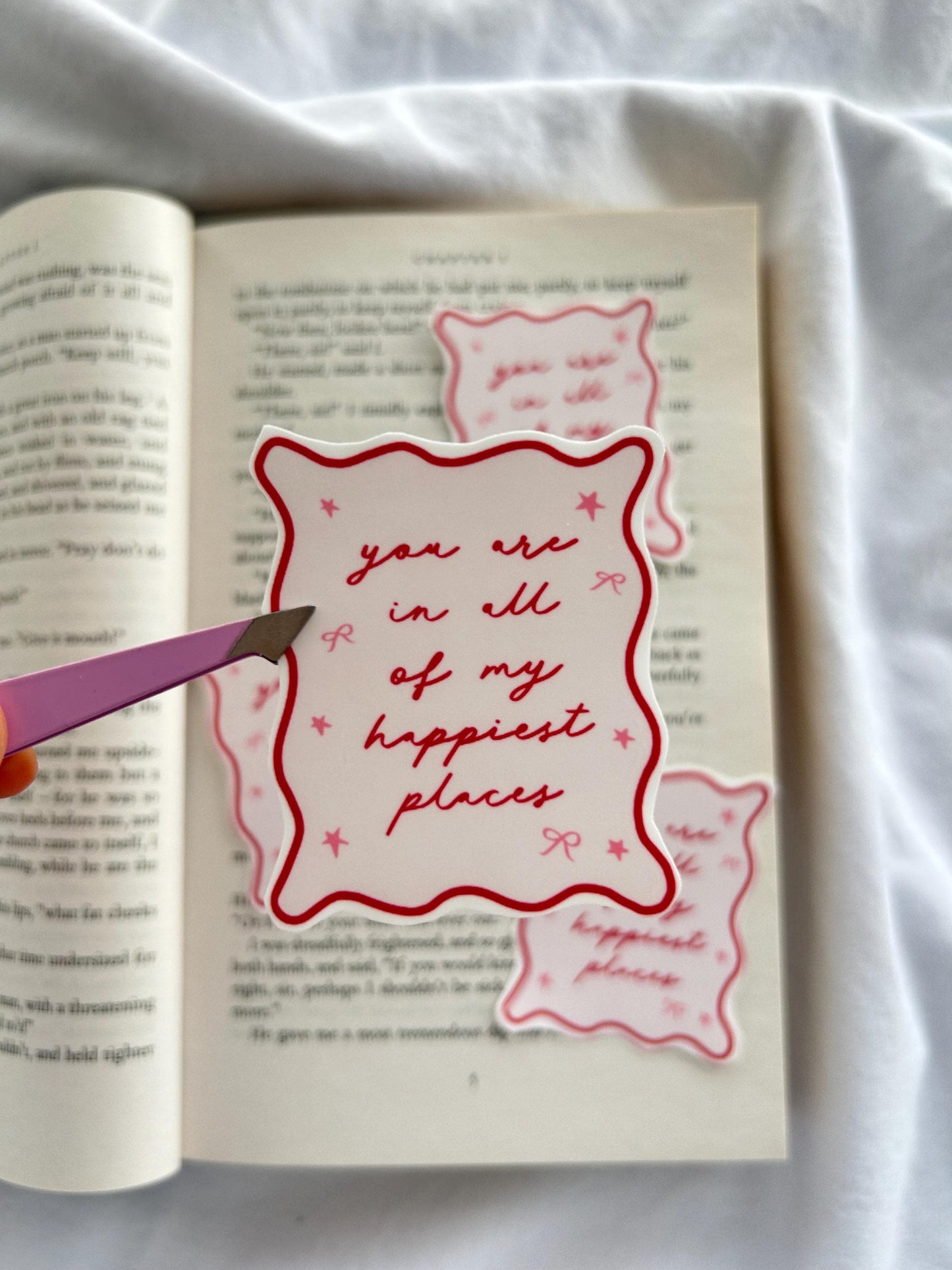 You Are In All Of My Happiest Places Sticker